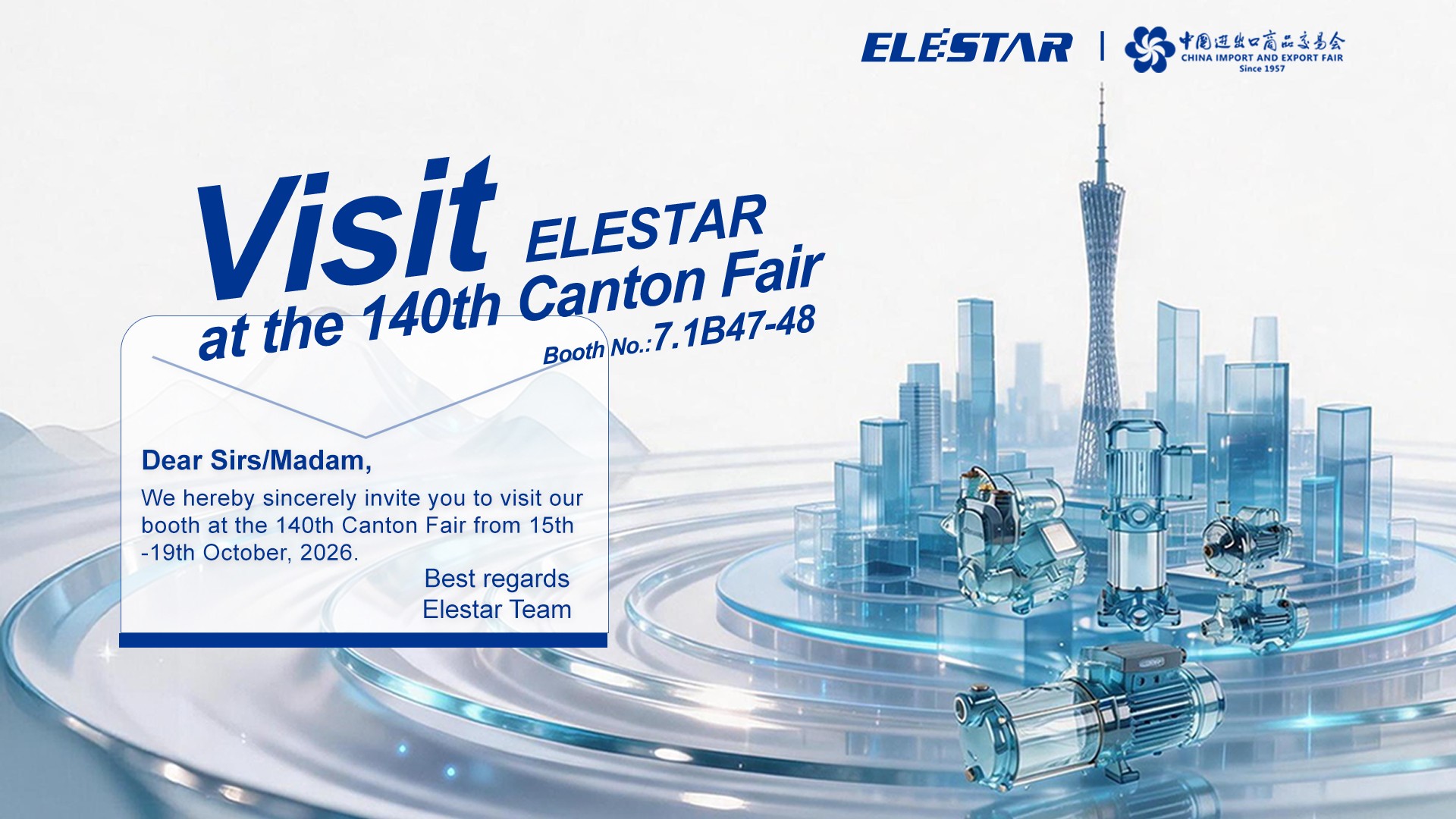 Visit Elestar at the 140th Canton Fair, booth 7.1B47-48, 15-19 October 2026